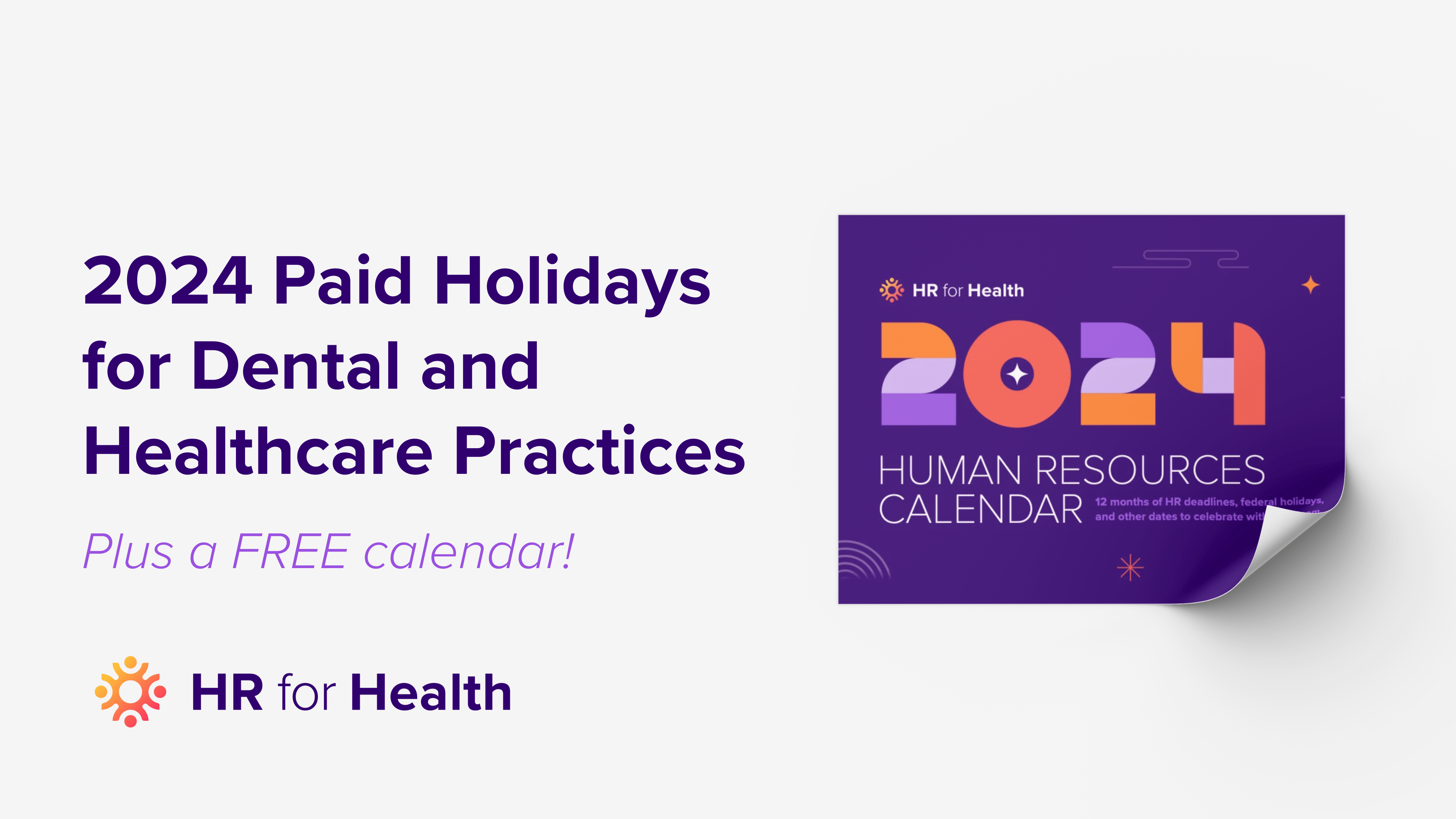 2024 Paid Holidays: A Guide For Dental & Healthcare Practices