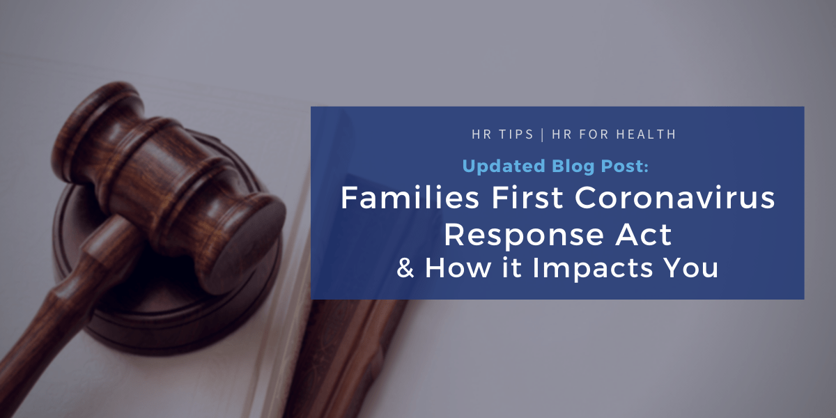 Families First Coronavirus Response Act – How Does it Impact You?