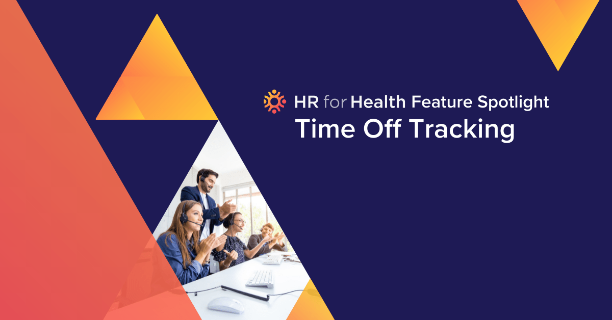 HR for Health Feature Spotlight: Time Off Tracking