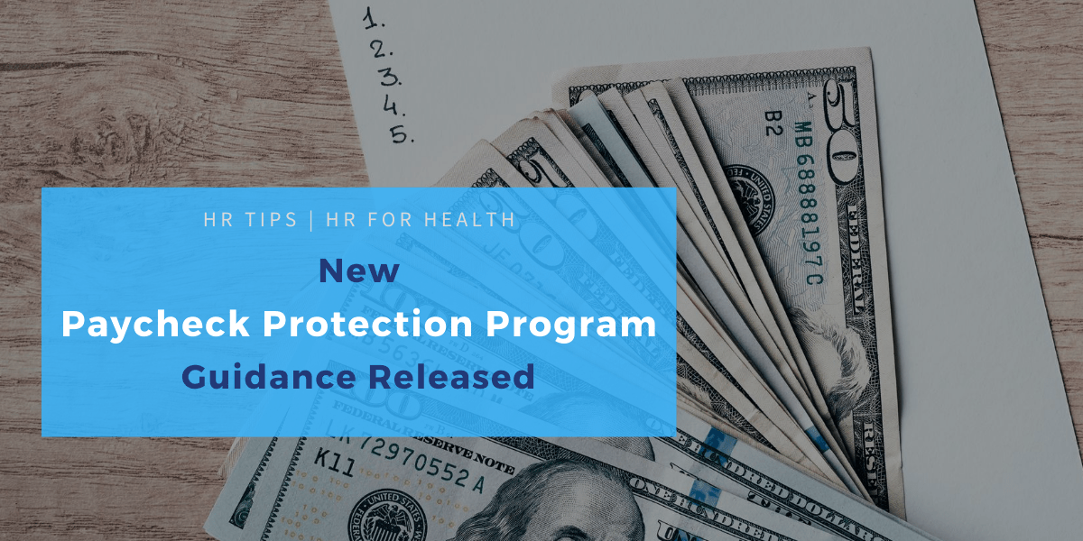 New Paycheck Protection Program Guidance Released
